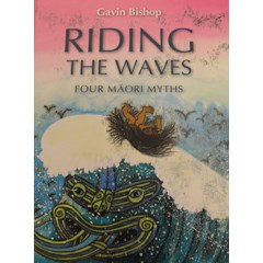 Riding the Waves - Four Maori Myths